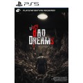 Very Bad Dreams [VR2] PS5